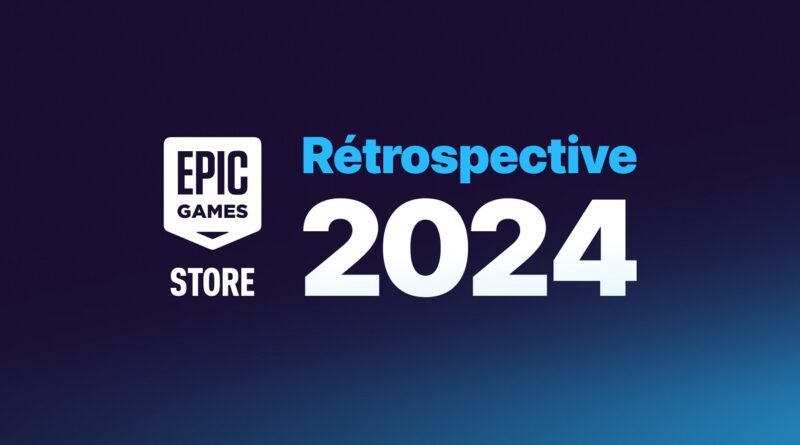 Rétrospective 2024 de l'Epic Games Store