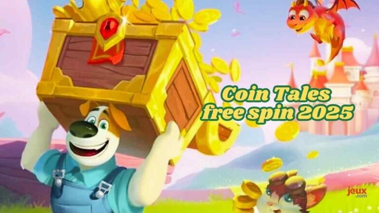 Coin Tales [bw_monthyear] : spins quotidiens 100% gratuits grâce à ces liens à activer d’urgence !