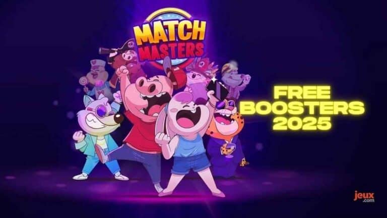 Match Masters Free Boosters : récupérer vos cadeaux gratuits