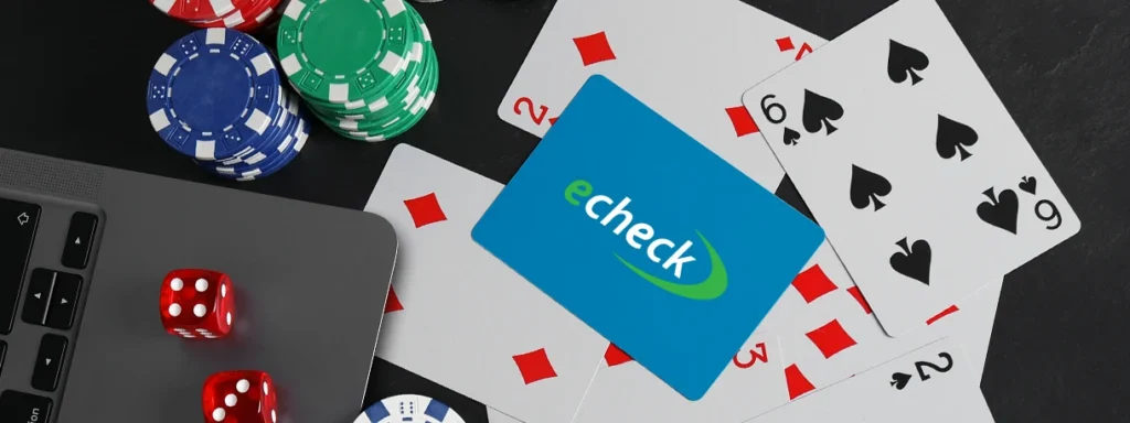 Jouer sur un casino eCheck