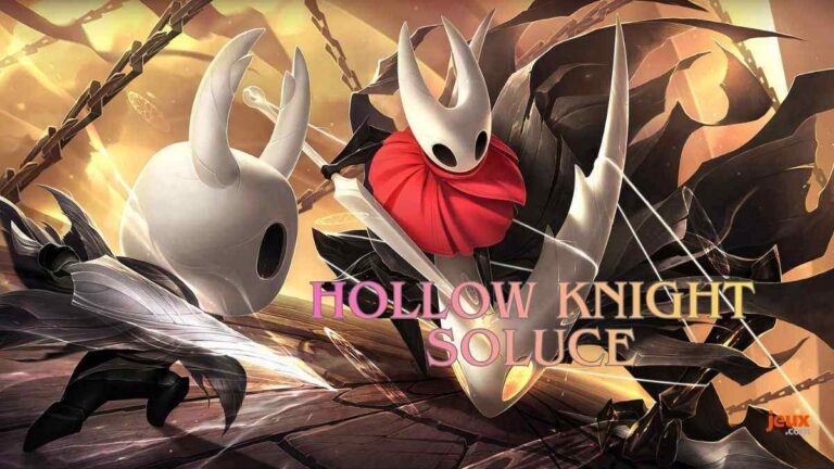 Soluce Hollow Knight : guide complet des boss, charmes et secrets du jeu