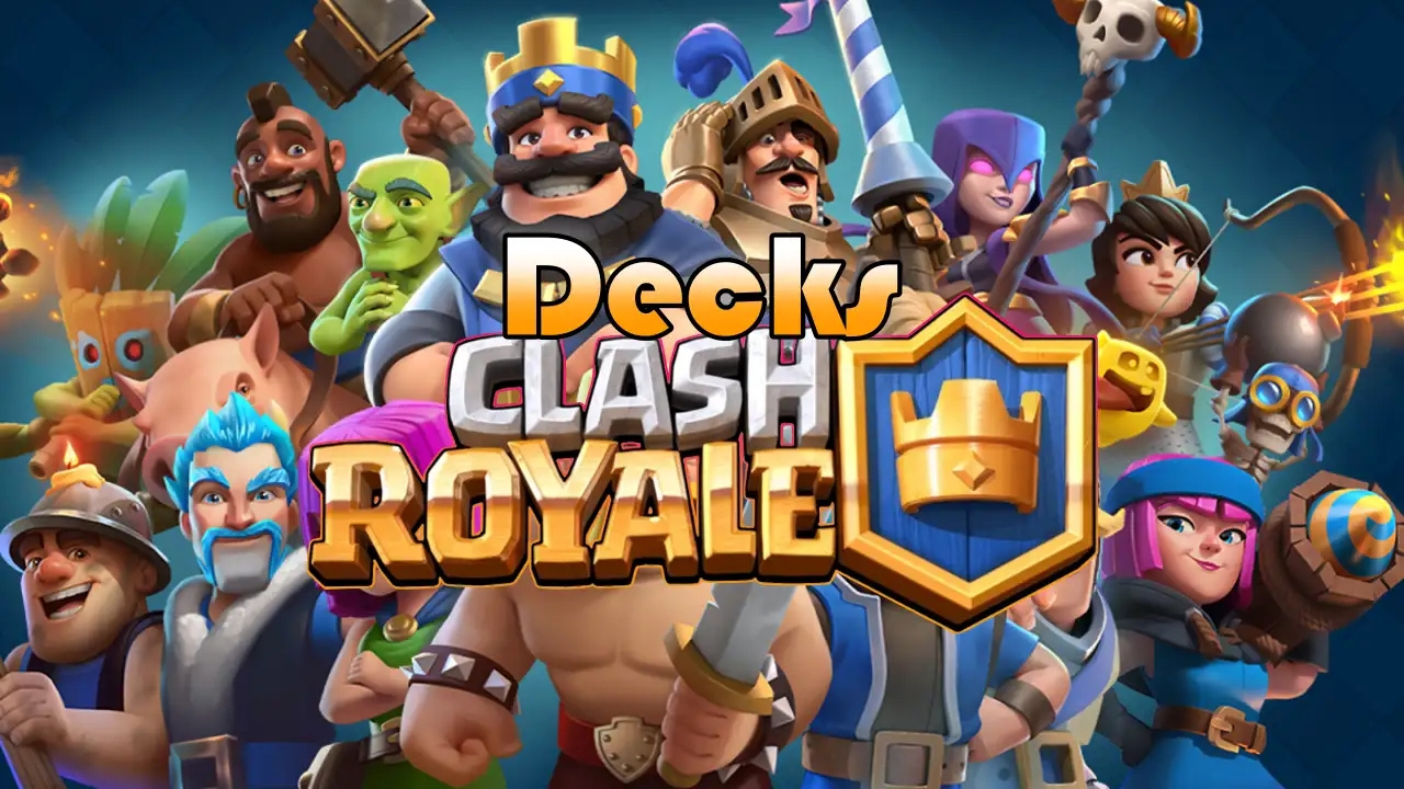 Meilleur Deck Clash Royale