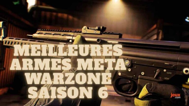 Les meilleures armes Meta Warzone : guide Battle Royale Saison 6