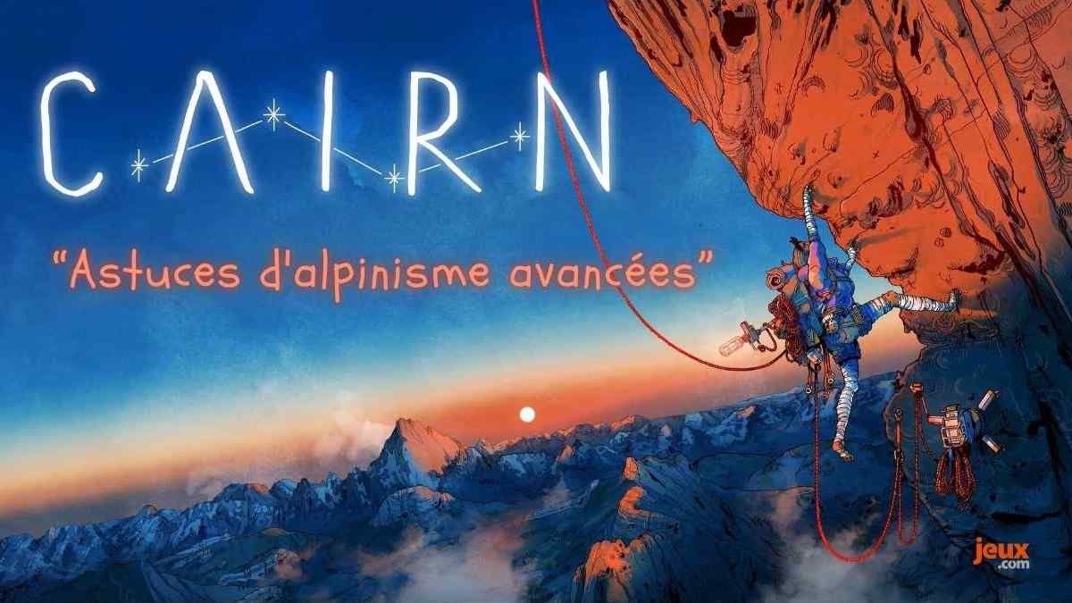 Cairn : astuces d'alpinisme avancées pour atteindre le sommet