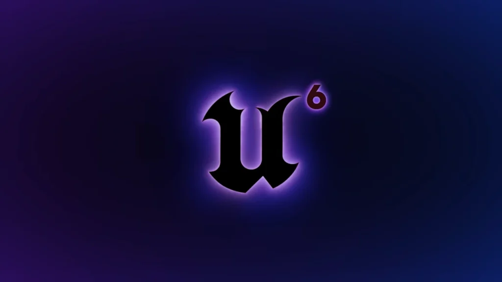 Unreal Engine 6
